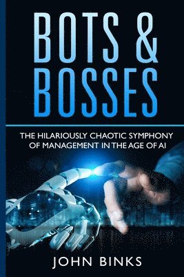 Bots & Bosses 1