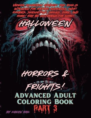 bokomslag Halloween Horrors and Frights! Part 3 Advanced Adult Coloring Book
