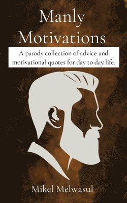 bokomslag Manly Motivations