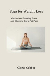 bokomslag Yoga for Weight Loss