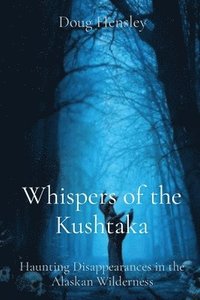 bokomslag Whispers of the Kushtaka