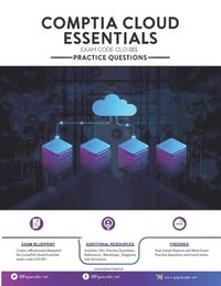 bokomslag Comptia Cloud Essentials Exam Practice Questions: 100+ Questions