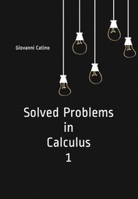 bokomslag Solved Problems In Calculus 1