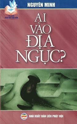 Nguyên Minh - Ai vào địa ngục?, Häftad