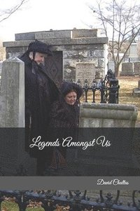 bokomslag Legends Amonst Us
