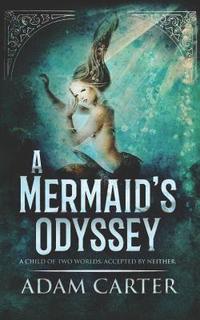 bokomslag A Mermaid's Odyssey