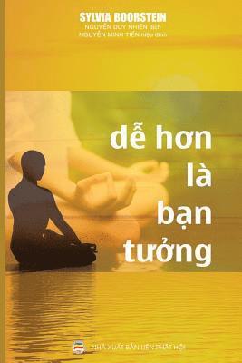 Sylvia Boorstein, Nguyễn Minh Tiến - Dễ hơn là bạn tưởng, Häftad