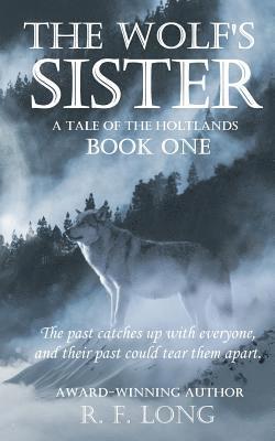 bokomslag The Wolf's Sister: A Tale of the Holtlands, Book One
