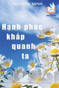 bokomslag H?nh phúc kh?p quanh ta