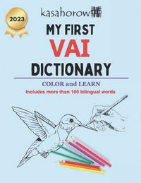 bokomslag My First Vai Dictionary: Colour and Learn Vai