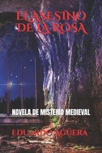 bokomslag El Asesino De La Rosa: Un Templario Inve