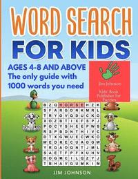 bokomslag Word Search for Kids Ages 4-8 - The Only Guide with 1000 Words You Need