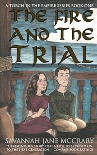bokomslag The Fire and the Trial