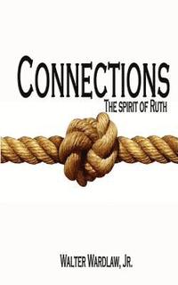 bokomslag Connections: The spirit of Ruth