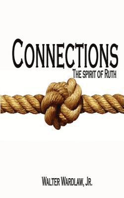bokomslag Connections: The spirit of Ruth