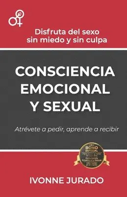Ivonne Jurado - Consciencia Emocional y Sexual, Häftad. Tillgänglighet: Lägg i varukorg
