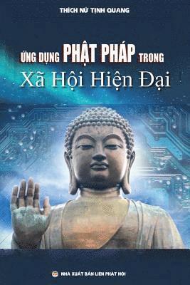 bokomslag &#7912;ng d&#7909;ng Ph&#7853;t php trong x h&#7897;i hi&#7879;n &#273;&#7841;i