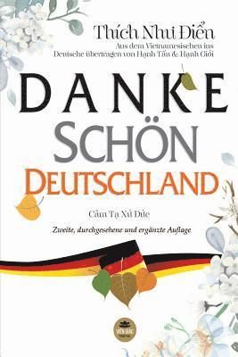Thích Như Điển, Thích Nh&#432; &#272;i&#7875;n, Thích Nhu Ði¿n, Thích Nh¿ ¿i¿n - Danke schön Deutschland, Häftad