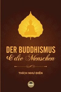 bokomslag Der Buddhismus Und Die Menschen