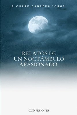 bokomslag Relatos de un noctámbulo apasionado