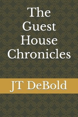 bokomslag The Guest House Chronicles