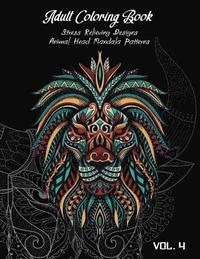 bokomslag Adult Coloring Book Vol.4: Stress Relieving Designs, Animals Doodle and Mandala Patterns Coloring Book for Adults Vol.4