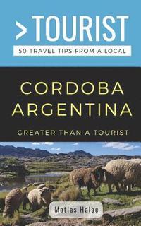 bokomslag Greater Than a Tourist- Cordoba Argentina
