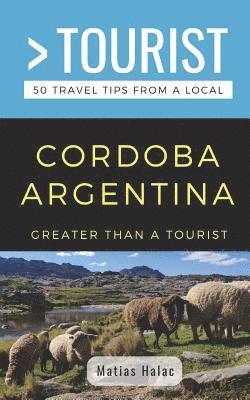 bokomslag Greater Than a Tourist- Cordoba Argentina