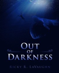 bokomslag Out Of Darkness: Bible Study On The Book