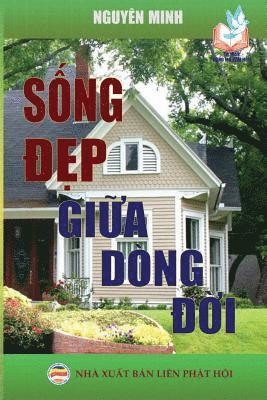 Nguyên Minh - Sống đẹp giữa dòng đời, Häftad