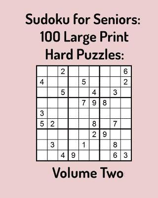 bokomslag Sudoku for Seniors: 100 Large Print Hard Puzzles: Volume Two