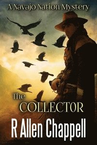 bokomslag The Collector: A Navajo Nation Mystery
