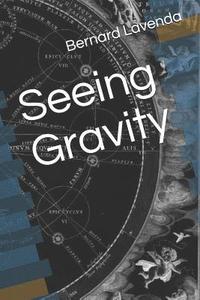 bokomslag Seeing Gravity