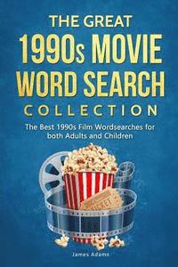 bokomslag The Great 1990s Movie Word Search Collection: The Best 1990s Film Wordsearches for Both Adults and Children