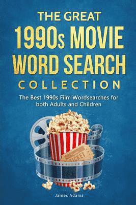 bokomslag The Great 1990s Movie Word Search Collection: The Best 1990s Film Wordsearches for Both Adults and Children