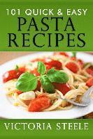 bokomslag 101 Quick & Easy Pasta Recipes
