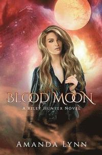 bokomslag Blood Moon: A Riley Hunter Novel
