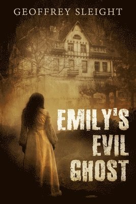 bokomslag Emily's Evil Ghost