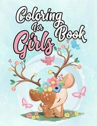 bokomslag Coloring Book for Girls: Coloring Book for Girls: The Really Best Relaxing Coloring Book For Girls,40 Inspiring Designs; Beginner-Friendly Empo