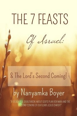 bokomslag The 7 Feasts Of Israel:   The Lord's Sec