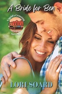 bokomslag A Bride for Ben: Sweet & Wholesome Romance Novella
