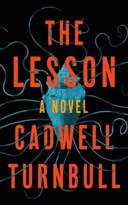 Cadwell Turnbull - The Lesson, Häftad