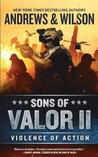 bokomslag Sons of Valor II: Violence of Action