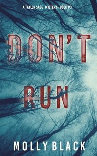 bokomslag Don't Run (A Taylor Sage FBI Suspense Thriller-Book 3)