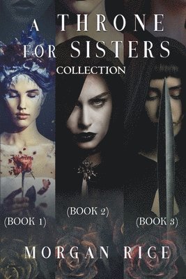 A Throne for Sisters (Books 1, 2, and 3)