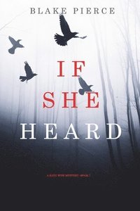 bokomslag If She Heard (A Kate Wise Mystery-Book 7)