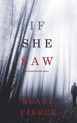 bokomslag If She Saw (A Kate Wise Mystery-Book 2)