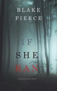 bokomslag If She Ran (A Kate Wise Mystery-Book 3)