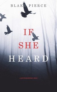 bokomslag If She Heard (A Kate Wise Mystery-Book 7)