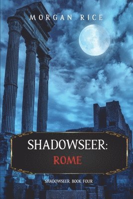 bokomslag Shadowseer: Rome (Shadowseer, Book Four)